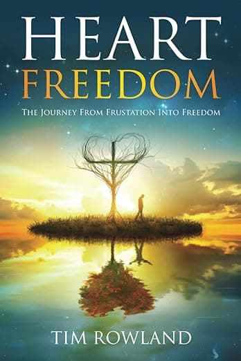 Cover of Tim Rowland's book, Heart Freedom
